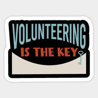 Volunteering is the Key Sticker